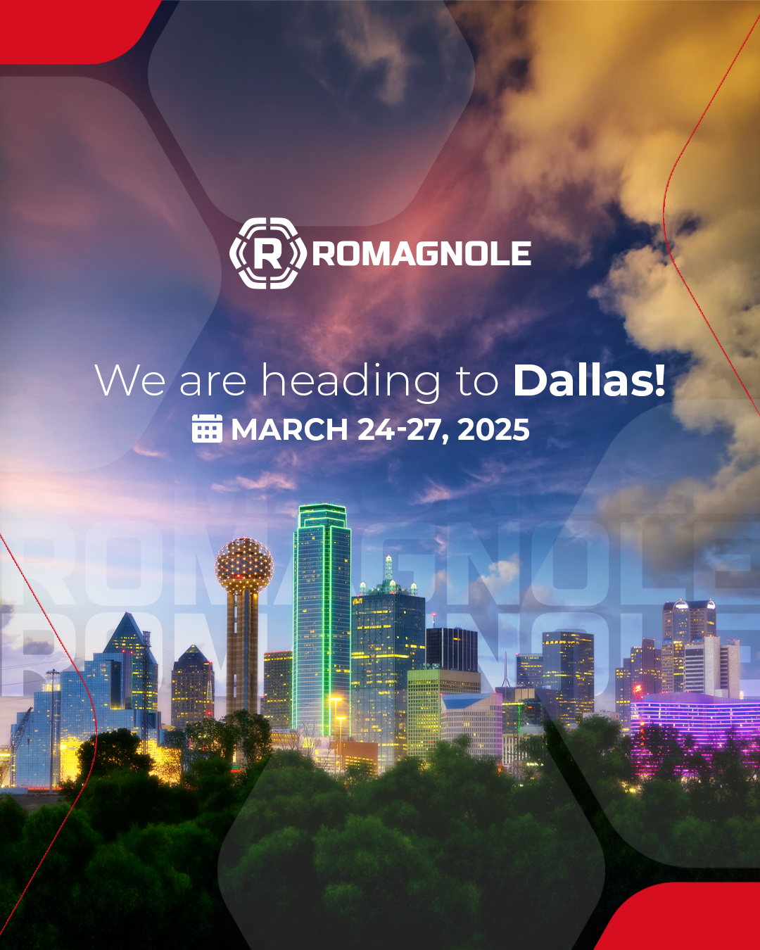 Anúncio da Romagnole: “Estamos a caminho de Dallas!” com imagem do horizonte da cidade e datas de 24 a 27 de março de 2025.