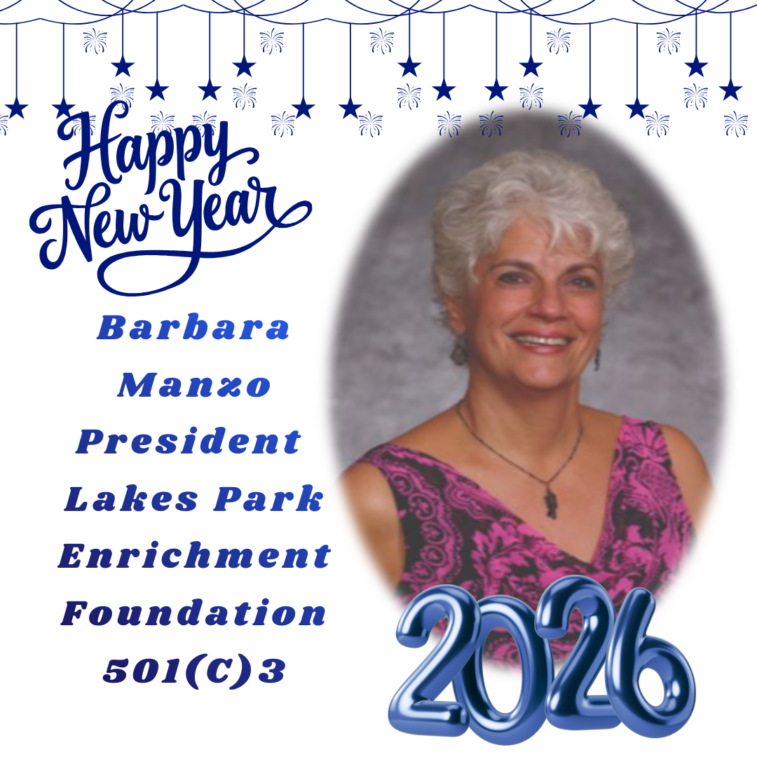 Happy New Year graphic with Barbara Manzo, President of Lakes Park Enrichment Foundation, and