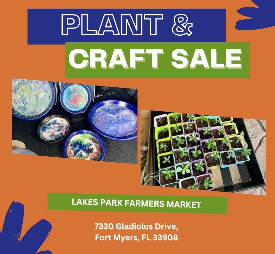 An advertisement for a plant and craft sale at lakes park farmers market