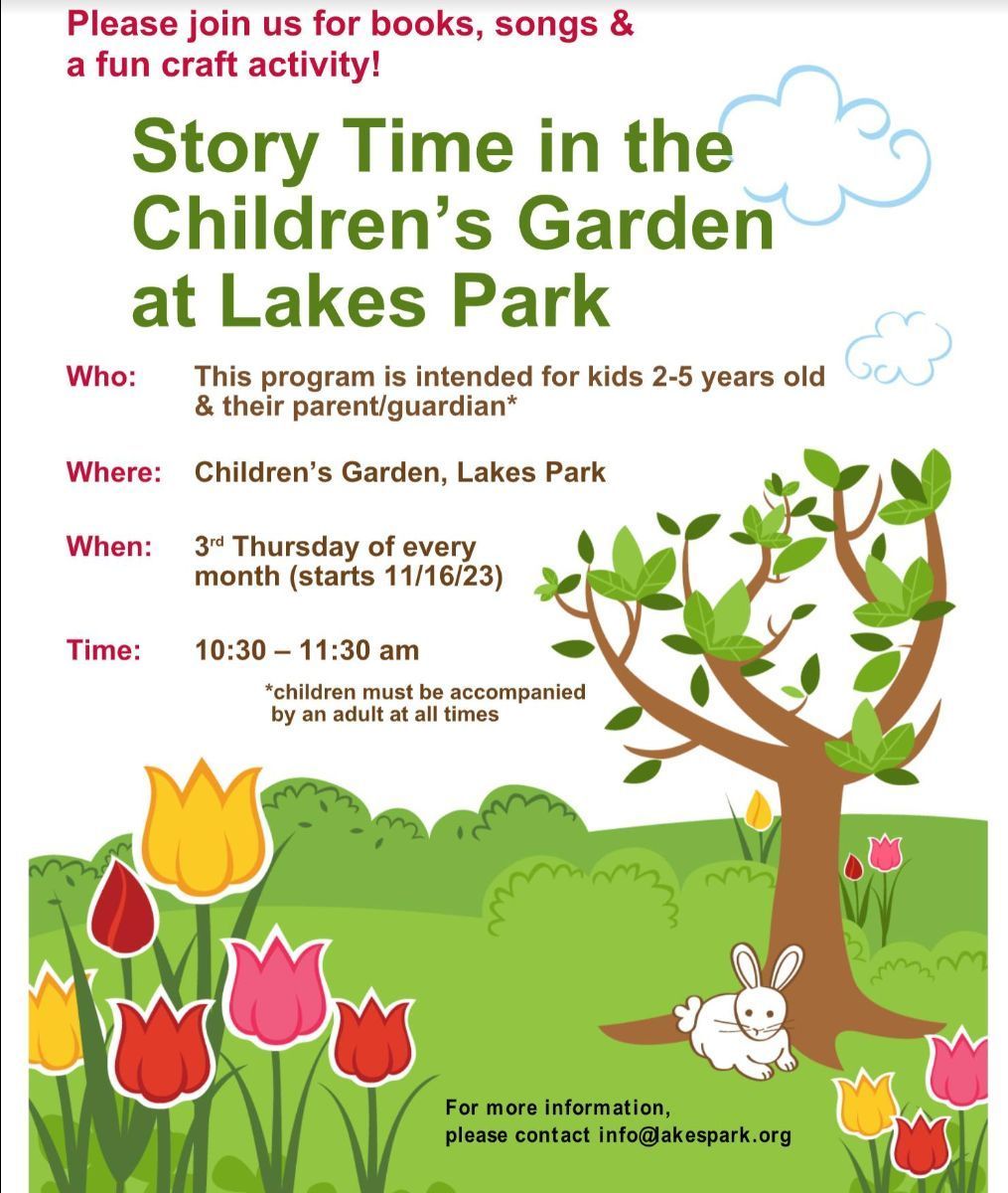 A poster for story time in the children 's garden at lakes park