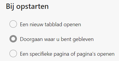 Bij opstarten keuzemenu: 1. Een nieuw tabblad openen 2. Doorgaan waar u bent gebleven 3. Een specifieke pagina of pagina's openen