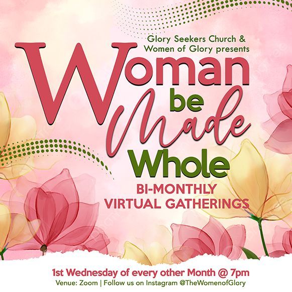 Woman be Made Whole