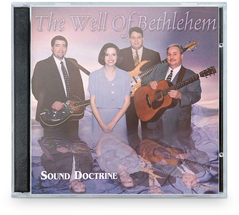 A cd cover for the well of bethlehem by sound doctrine