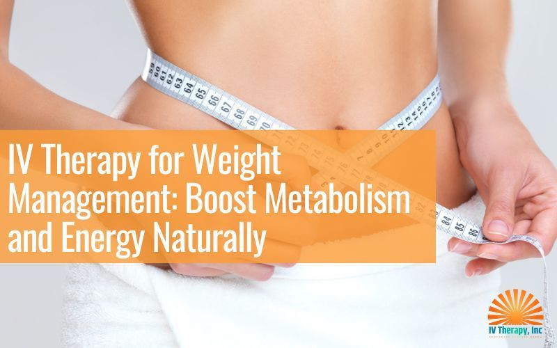 Person measuring waist with tape; orange text: “IV Therapy for Weight Management: Boost Metabolism and Energy Naturally”