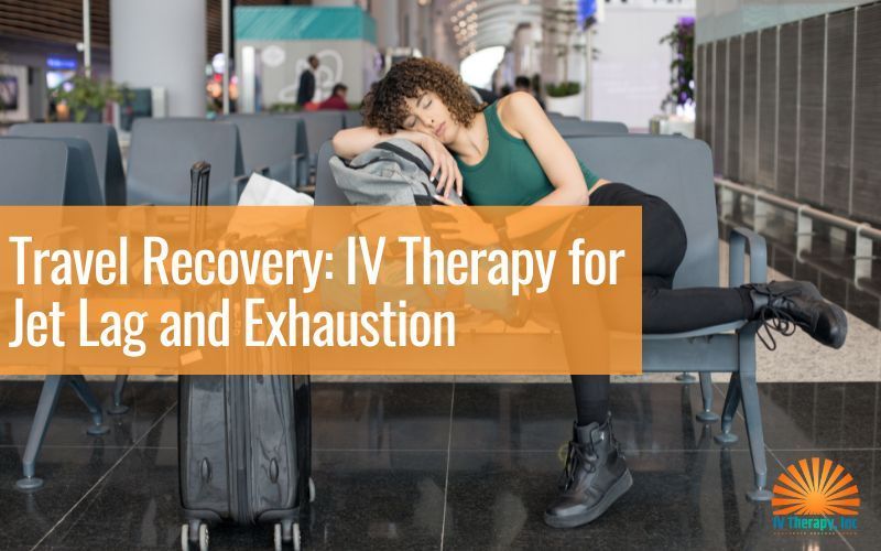 Traveler resting in airport seats with text: “Travel Recovery: IV Therapy for Jet Lag and Exhaustion”