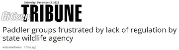 A tribune article about paddler groups frustrated by lack of regulation by state wildlife agency