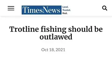 A times news article about trotline fishing should be outlawed