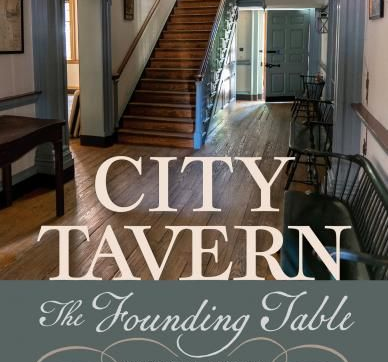 Historic tavern hallway interior with title reading “City Tavern: The Founding Table”