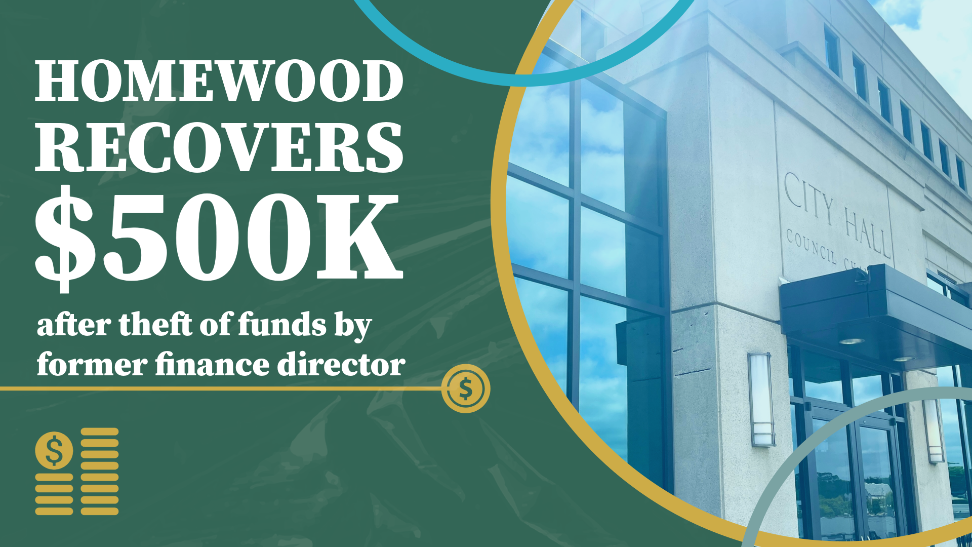 An advertisement for homewood recovers $ 500k after theft of funds by former finance director