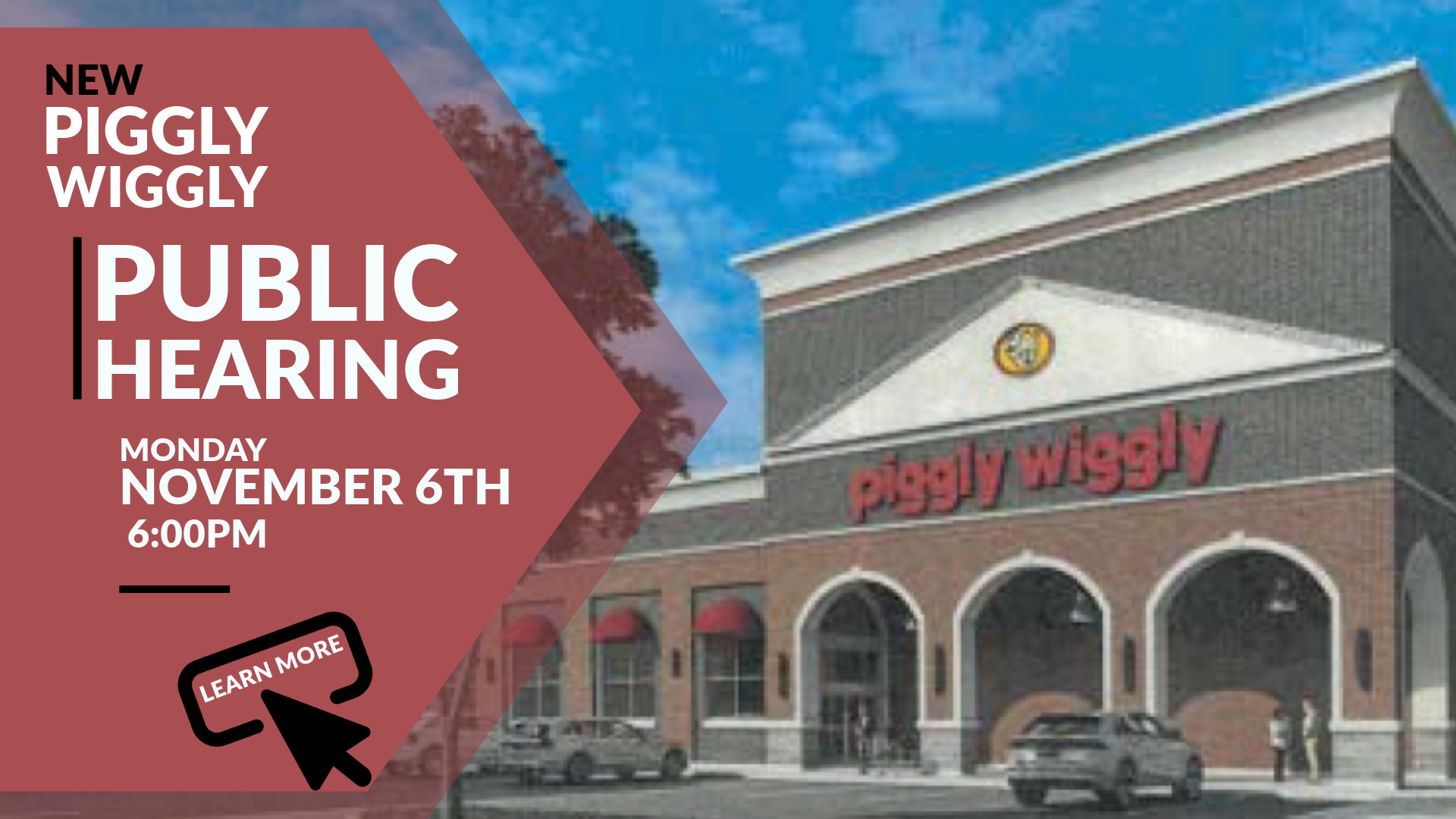 A picture of a piggy wiggly public hearing on monday november 6th at 6:00 pm.