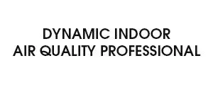 Text: DYNAMIC INDOOR AIR QUALITY PROFESSIONAL.