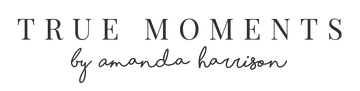 “TRUE MOMENTS” logo in serif text with “by amanda harrison” in cursive below on a white background