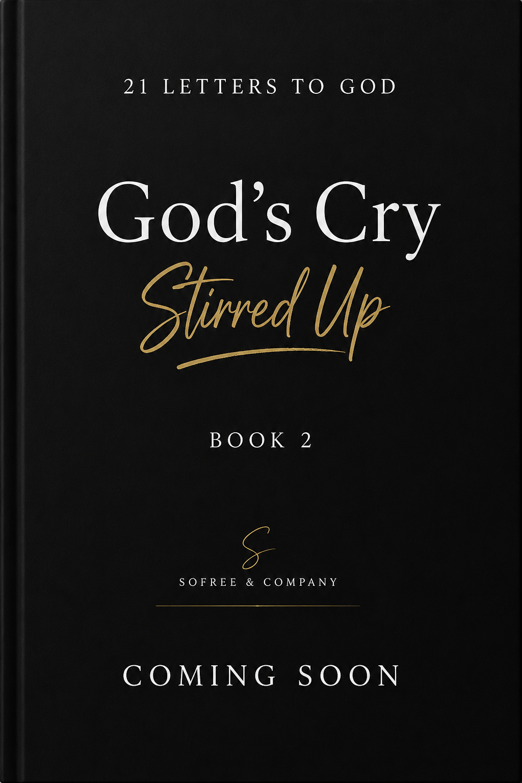 Book cover for 21 Letters to God: God's Cry, the second book in the 21 Letters to God series by SoFree.