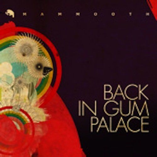 Mammooth - Back in Gum Palace