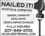 Business card for Nailed It! Roofing & Carpentry with services, phone number 207-949-3705, and email: koltalbert@gmail.com.