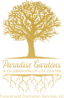 Gold tree logo with “Paradise Gardens,” “A Celebration of Life Center,” and funeral and cremation services text
