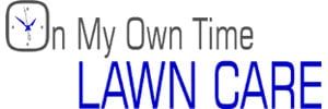 On My Own Time Lawn Care
