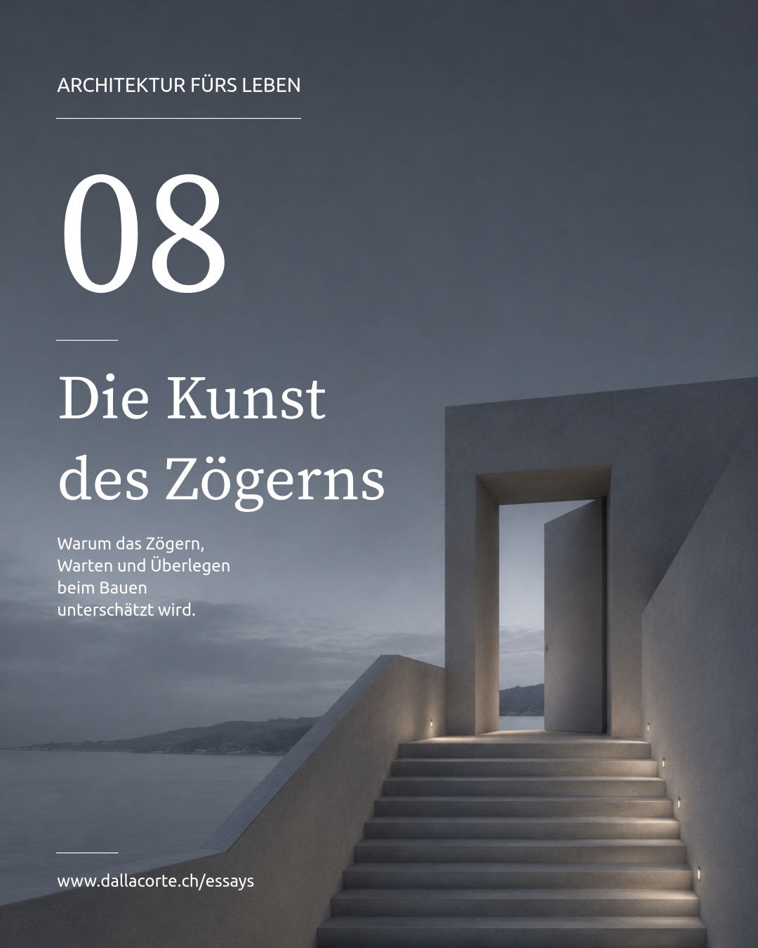 Magazine cover: gray staircase to a doorway, title “Die Kunst des Zögerns” with large “08”