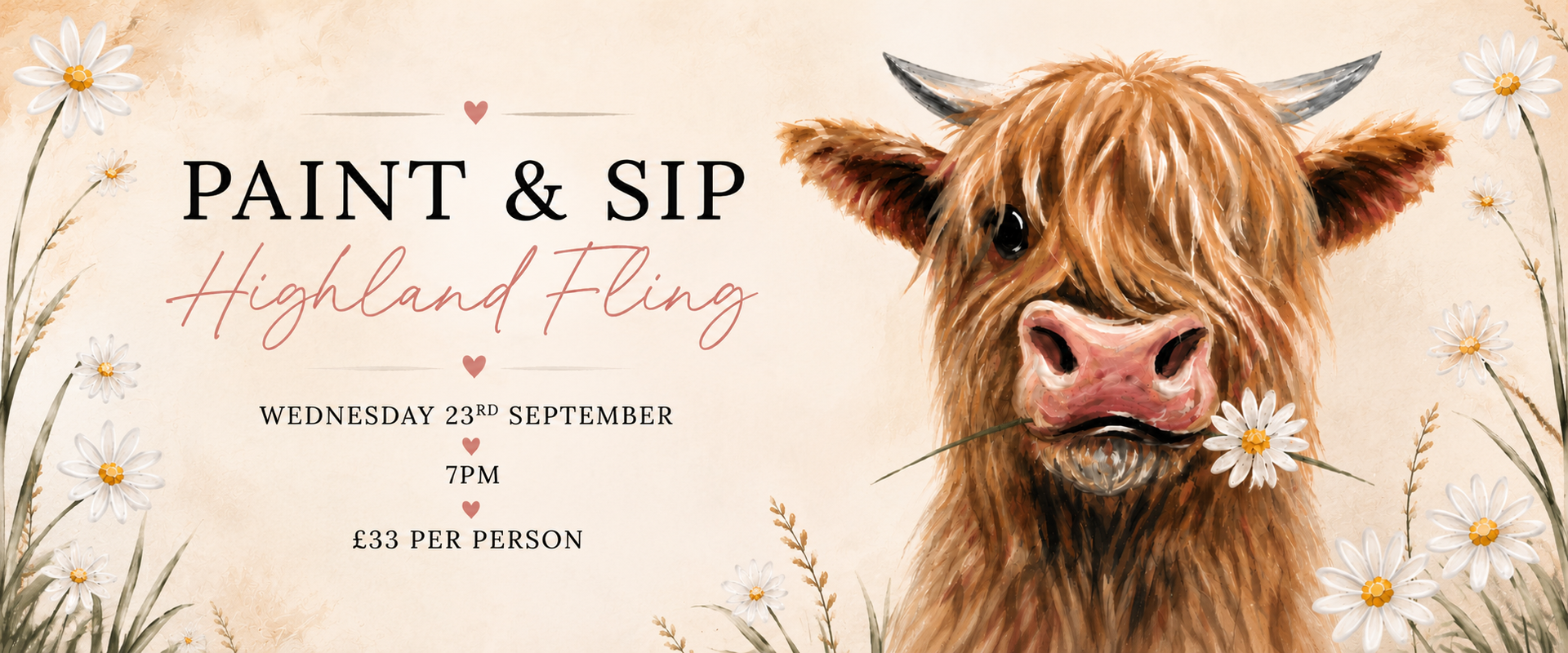 Paint & Sip flyer with a Highland cow, daisy accents, and soft beige floral background