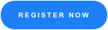 A blue button that says `` register now '' on a white background.