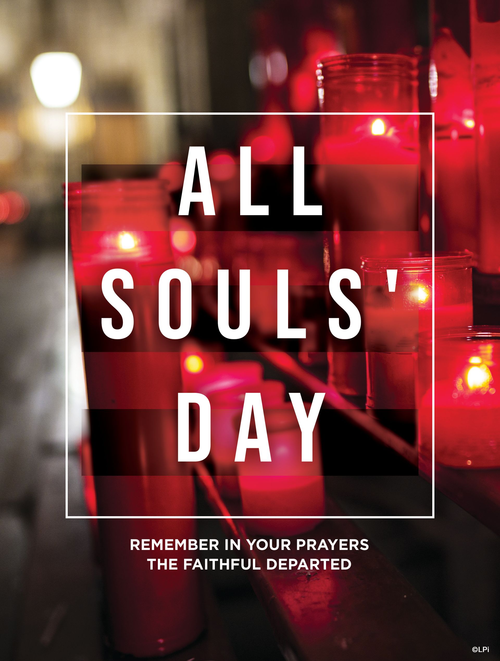 Remember your loved one on All Souls Day