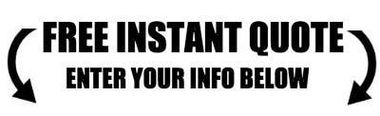 Black text on white banner: “FREE INSTANT QUOTE” and “ENTER YOUR INFO BELOW,” with curved arrows on both sides