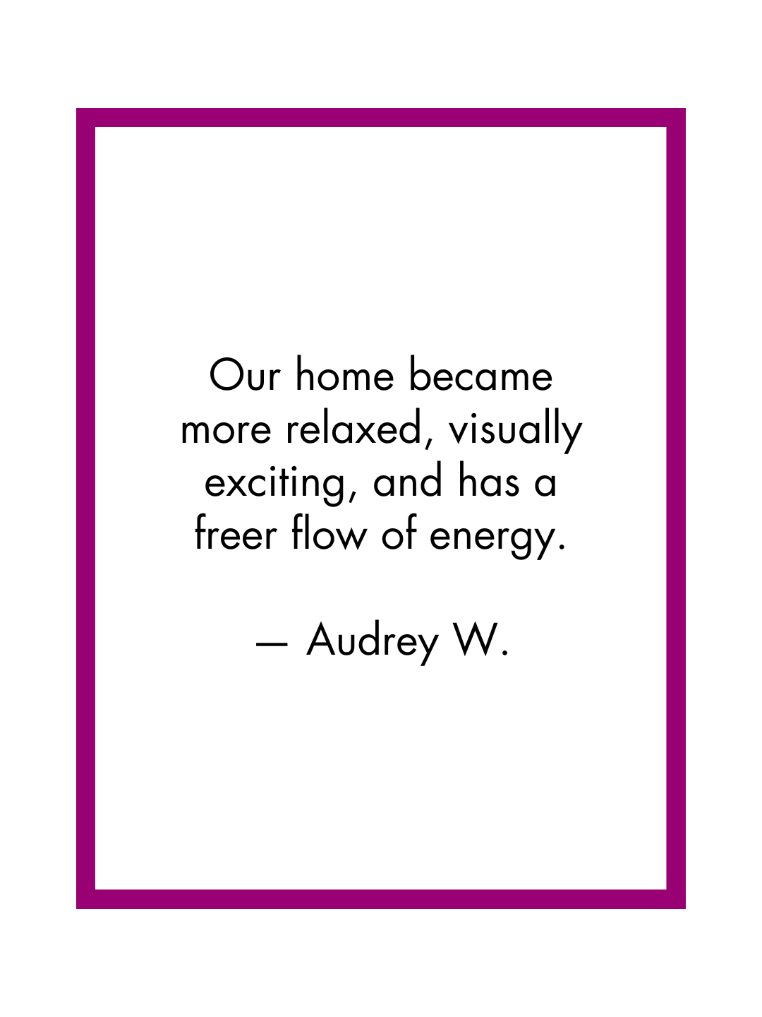 Audrey W. testimonial