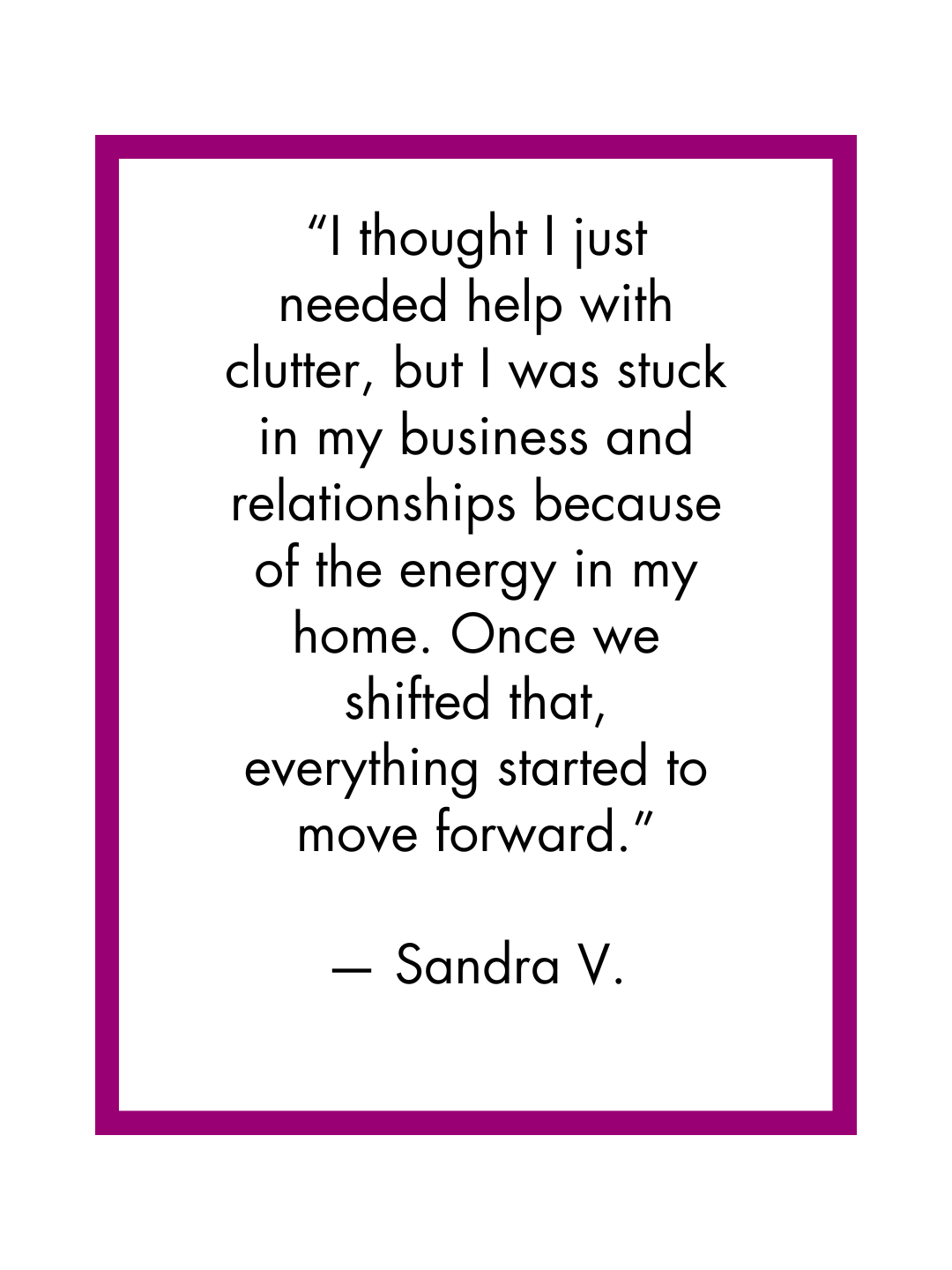 Sandra V. testimonial