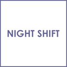 Night Shift Night Shift