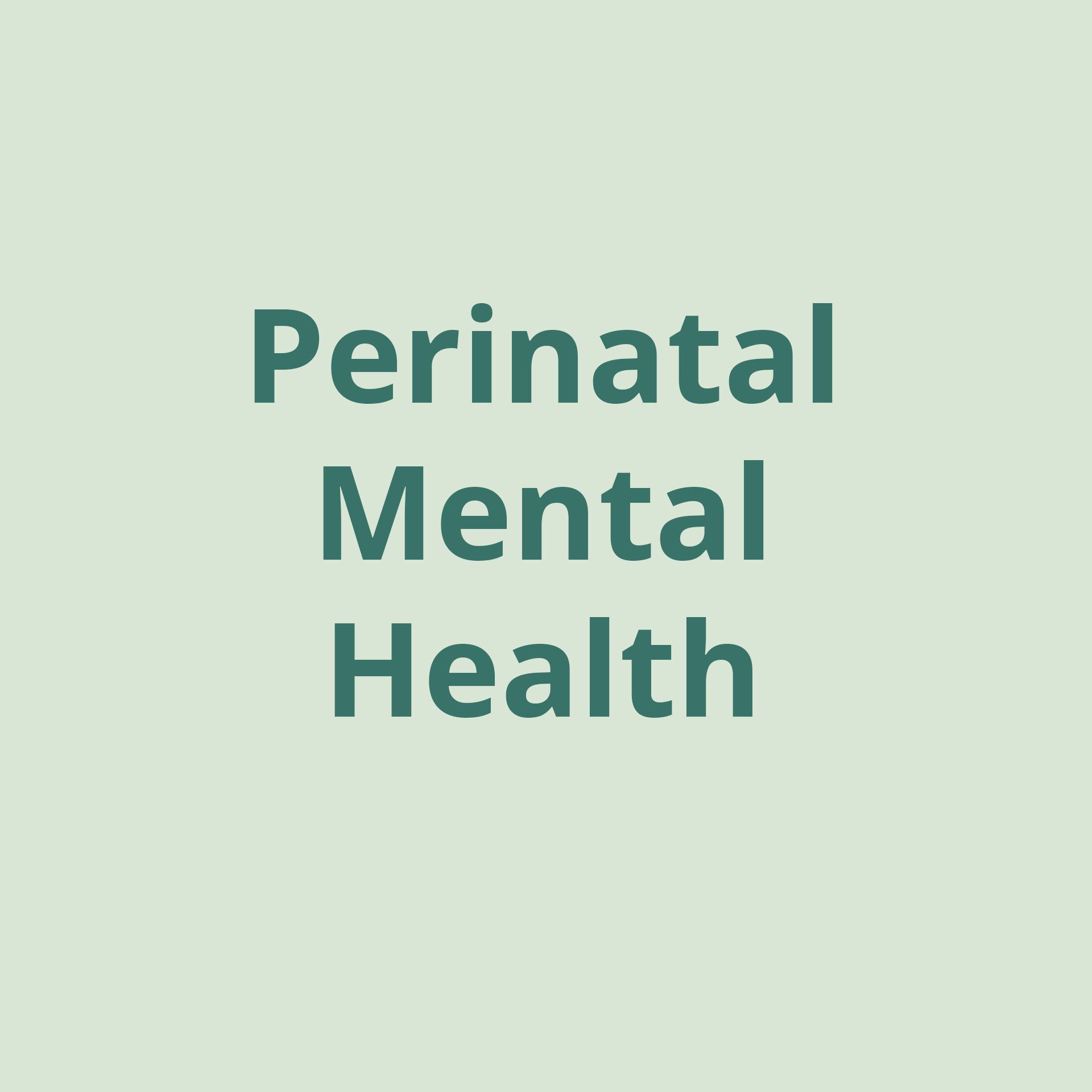 The word perinatal mental health is on a green background.
