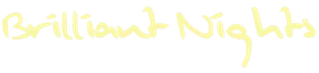 Yellow handwritten text reading &ldquo;Brilliant Nights&rdquo; on a white background