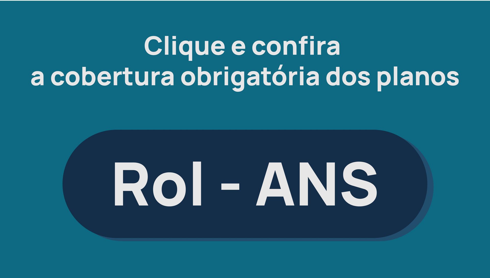 Botão que direcionado ao site do ROL ANS