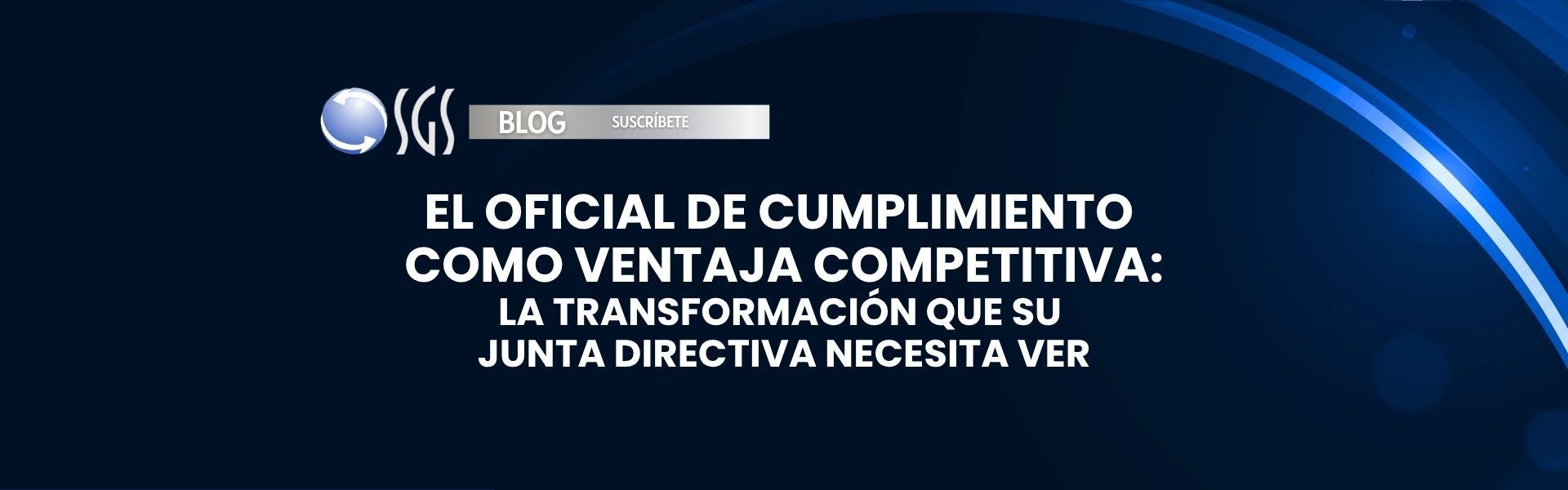 El Oficial de Cumplimiento como Ventaja Competitiva en 2026