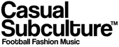 Casual Subculture | Football, Fashion, Music