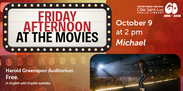 Friday Afternoon at the Movies poster: orange and black marquee with date Oct 9, 2 pm, Michael, and auditorium details