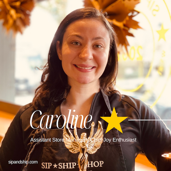 Portrait of Caroline smiling in a café, with “Assistant Store Manager” text and Sip + Ship Shop branding.