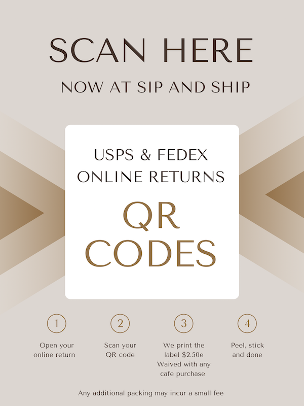 “Scan here” QR code sign for USPS and FedEx online returns at Sip and Ship.