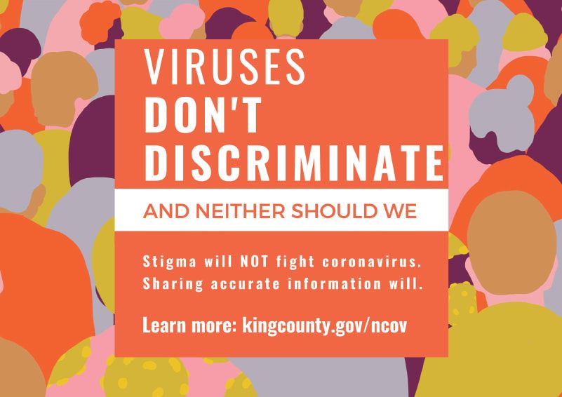Colorful poster reading “Viruses don’t discriminate” with COVID-19 stigma message and kingcounty.gov/ncov link