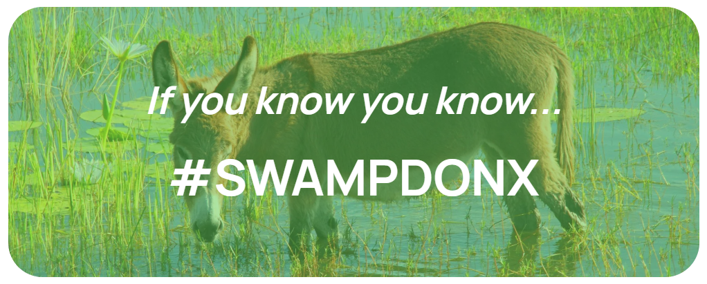 A donkey is standing in the grass next to a sign that says `` if you know you know #swampdonx ''.