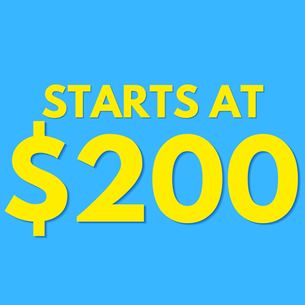 Blue promotional graphic with yellow text reading “STARTS AT $200”