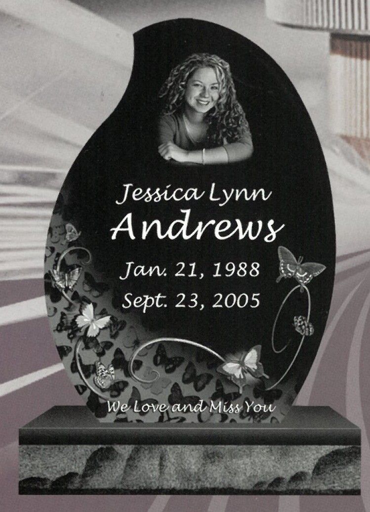 Memorial headstone with portrait, flowers, and the name Jessica Lynn Andrews, dates Jan. 21, 1988–Sept. 23, 2005.