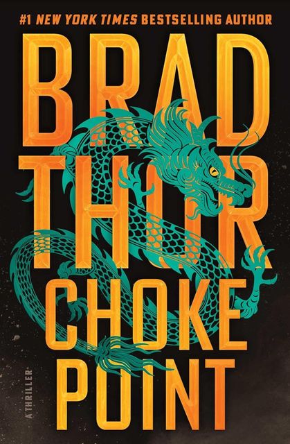 Choke Point by Brad Thor.