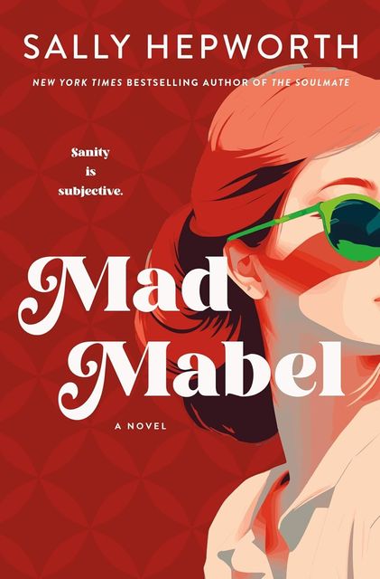 Mad Mabel by Sally Hepworth.