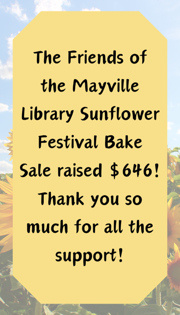 Yellow sign thanks supporters for Mayville Library Sunflower Festival Bake Sale, noting $646 raised.