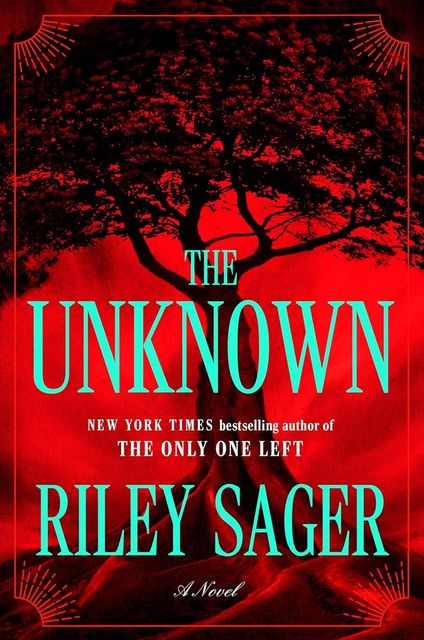 The Unknown by Riley Sager.