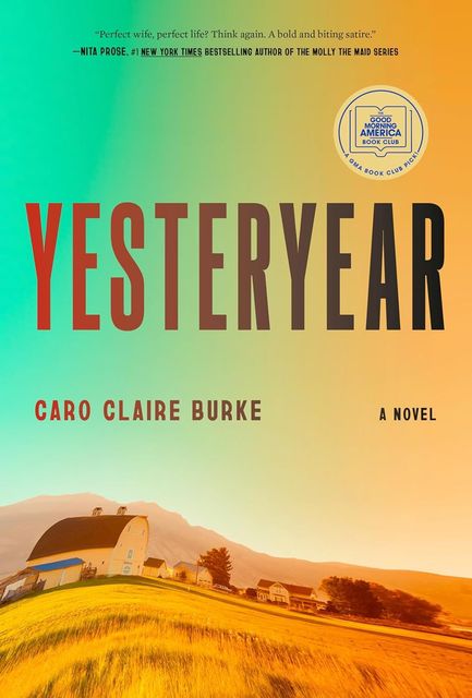 Yesteryear by Caro Claire Burke.