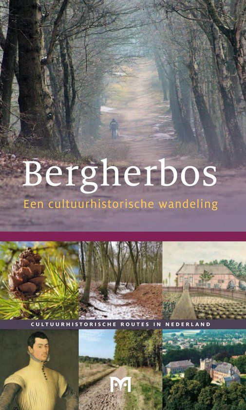 Book cover: Forest path, title "Bergherbos", subtitle "Een cultuurhistorische wandeling" with small photos.
