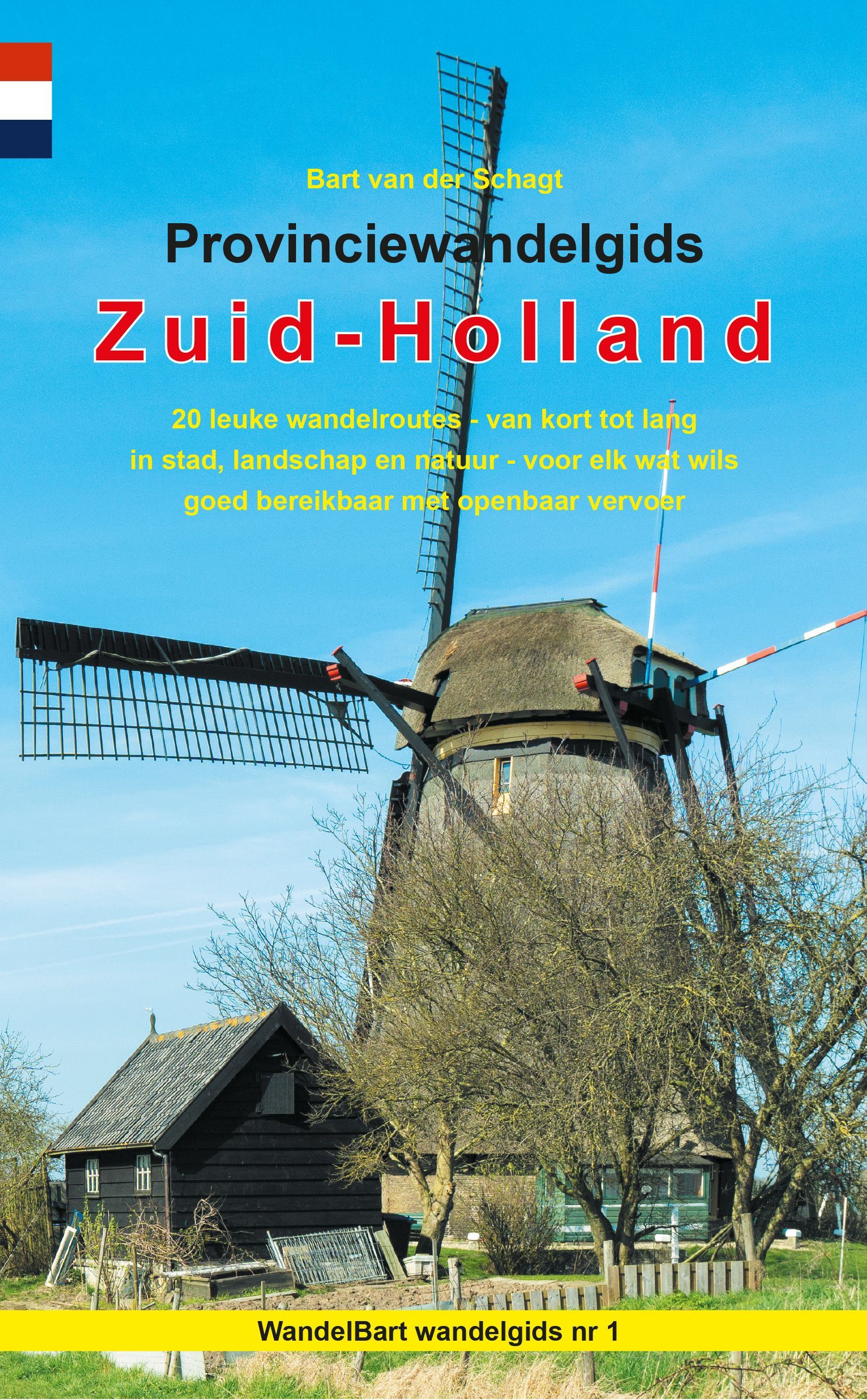 Boekcover: Windmolen in Zuid-Holland, Nederland. Titel in rood: "Provinciewandelgids Zuid-Holland". Nederlandse vlag.