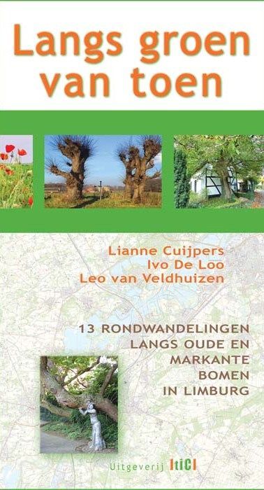 Boekcover: "Along Green of Then." Bevat foto's van bomen, velden en een huis. "13 wandelingen" in Limburg, Nederland.