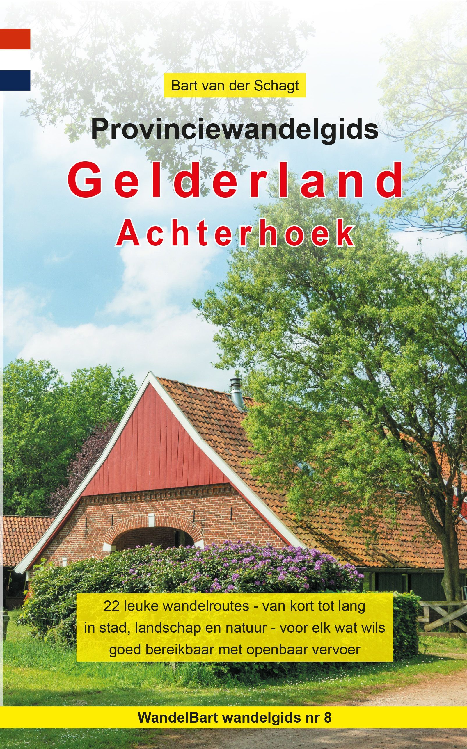 Boekcover: wandelgids "Gelderland Achterhoek". Toont een boerderij met een rood dak, groene bomen en gele tekst.